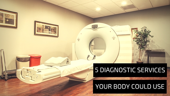 5 Diagnostic Services Your Body Could Use